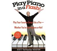 Scott Houston Play Piano In A Flash - No Rights This Title (Tascabile)