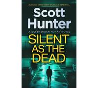 Scott Hunter Silent as the Dead (Tascabile) (PRESALE 09/04/2026)