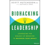 Scott Hutcheson Biohacking Leadership (Copertina rigida)