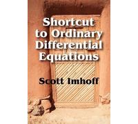 Scott Imhoff Shortcut to Ordinary Differential Equations (Tascabile)