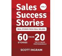 Scott Ingram Sales Success Stories (Copertina rigida) Sales Success Stories