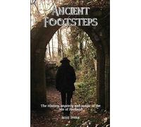 Scott Irvine Ancient Footsteps, The History, Mystery and Magic of th (Tascabile)