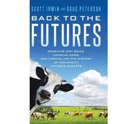 Scott Irwin Doug Peterson Back to the Futures (Copertina rigida)