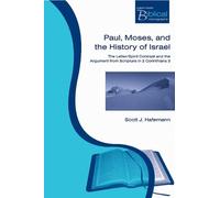 Scott J Hafemann Paul, Moses and the History of Israel (Tascabile)