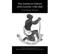Scott J. Hammond The American Debate over Slavery, 1760-1865 (Tascabile)