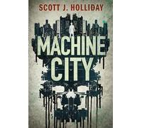 Scott J. Holliday Machine City (Tascabile) Detective Barnes