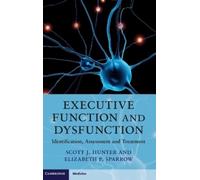 Scott J. Hunter Executive Function and Dysfunction (Copertina rigida)