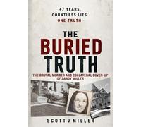 Scott J Miller The Buried Truth (Tascabile)