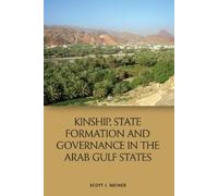 Scott J. Weiner Kinship, State Formation and Governance in the Arab (Tascabile)