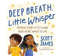 Scott James Deep Breath, Little Whisper (Copertina rigida) (PRESALE 09/04/2026)