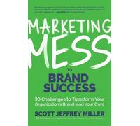 Scott Jeffrey Miller Marketing Mess to Brand Success (Copertina rigida)