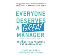 Scott Jeffrey Miller Todd Davis Everyone Deserves a Great Manager (Tascabile)