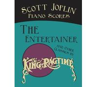 Scott Joplin Scott Joplin Piano Scores - The Entertainer and Other C (Tascabile)