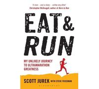 Scott Jurek Steve Friedman Eat and Run (Tascabile)