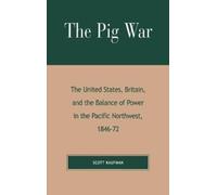 Scott Kaufman The Pig War (Copertina rigida)