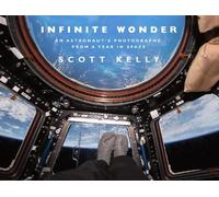 Scott Kelly Infinite Wonder (Copertina rigida)