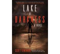 Scott Kenemore Lake of Darkness (Tascabile)