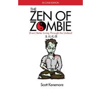 Scott Kenemore The Zen of Zombie (Tascabile) Zen of Zombie Series