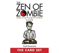 Scott Kenemore The Zen of Zombie: The Card Set (Tascabile)