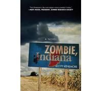 Scott Kenemore Zombie, Indiana (Tascabile)