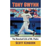 Scott Kingdon Tony Gwynn (Tascabile)