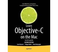 Scott Knaster Mark Dalrymple Waqar Mali Learn Objective-C on the Ma (Tascabile)
