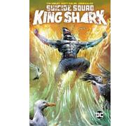 Scott Kolins Tim Seeley Suicide Squad: King Shark (Tascabile)