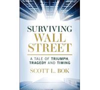 Scott L. Bok Surviving Wall Street (Copertina rigida)