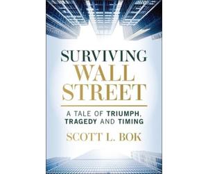 Scott L. Bok Surviving Wall Street (Copertina rigida)