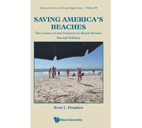 Scott L Douglas SAVING AMERICA'S BEACHES: THE CAUSES OF AND S (Copertina rigida)