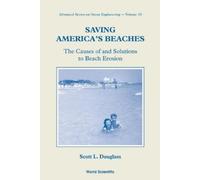 Scott L Douglas Saving America's Beaches: The Causes Of And Solution (Tascabile)