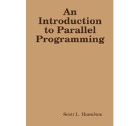 Scott L. Hamilton An Introduction to Parallel Programming (Copertina rigida)