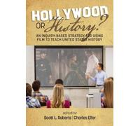 Scott L. Robert Hollywood or History? An Inquiry-Based Strate (Copertina rigida)