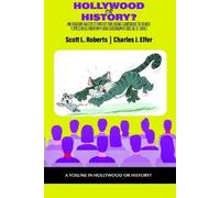 Scott L. Roberts Hollywood or History? (Tascabile) Hollywood or History?