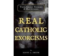 Scott L Smith True Ghost Stories & Hauntings (Tascabile)