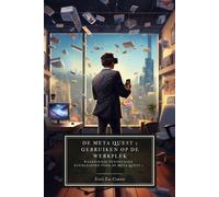 Scott La Counte De Meta Quest 3 gebruiken op de werkplek (Tascabile)