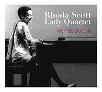 SCOTT LADY QUARTET, RHODA - We Free Queens (Coffret 2 Cds)