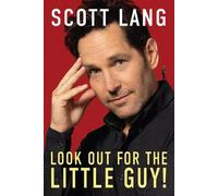 Scott Lang Look Out For The Little Guy (Copertina rigida)