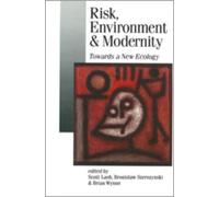 Scott Lash Risk, Environment and Modernity (Tascabile)