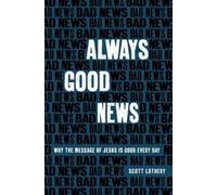 Scott Lothery Always Good News (Tascabile)