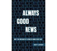 Scott Lothery Always Good News (Tascabile)