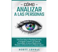 Scott Lovell Cómo analizar a las personas (Tascabile)