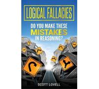 Scott Lovell Logical Fallacies (Copertina rigida)