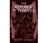 Scott Lynch The Republic of Thieves (Copertina rigida) Gentleman Bastard
