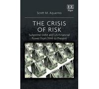 Scott M. Aquanno The Crisis of Risk (Copertina rigida)
