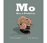 Scott M Campbell Mo Has a Problem (Copertina rigida) Book of Mo