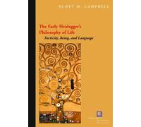 Scott M. Campbell The Early Heidegger's Philosophy of Life (Copertina rigida)