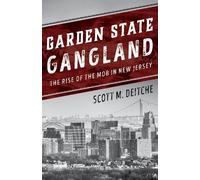 Scott M. Deitche Garden State Gangland (Tascabile)