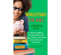 Scott M Fraley Investing for Kids (Tascabile)