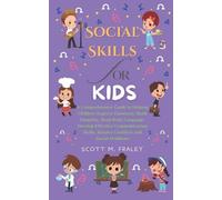 Scott M Fraley Social Skills for Kids (Tascabile)